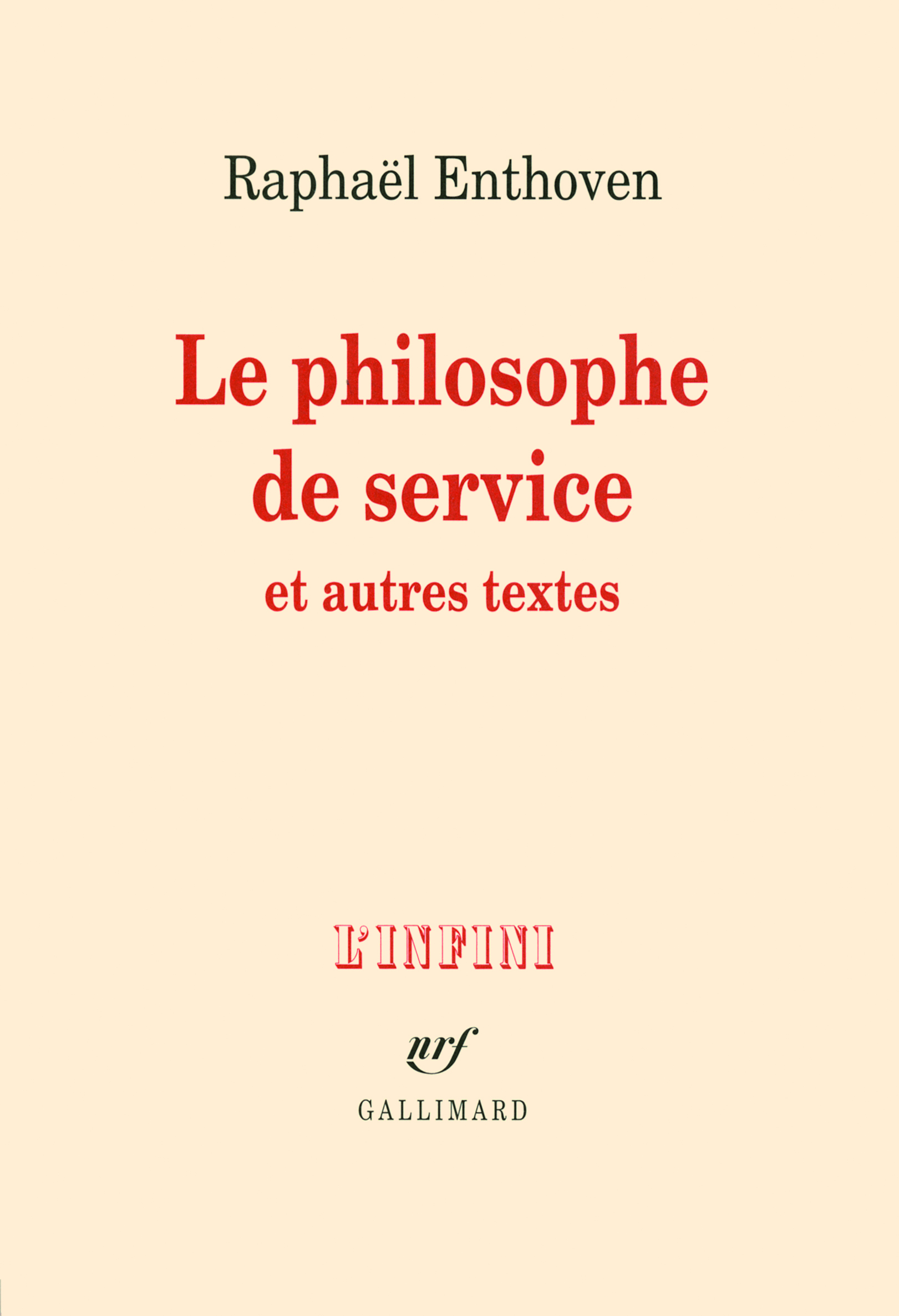 Le philosophe de service et autres textes