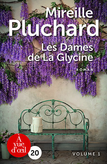 LES DAMES DE LA GLYCINE - 2 VOLUMES