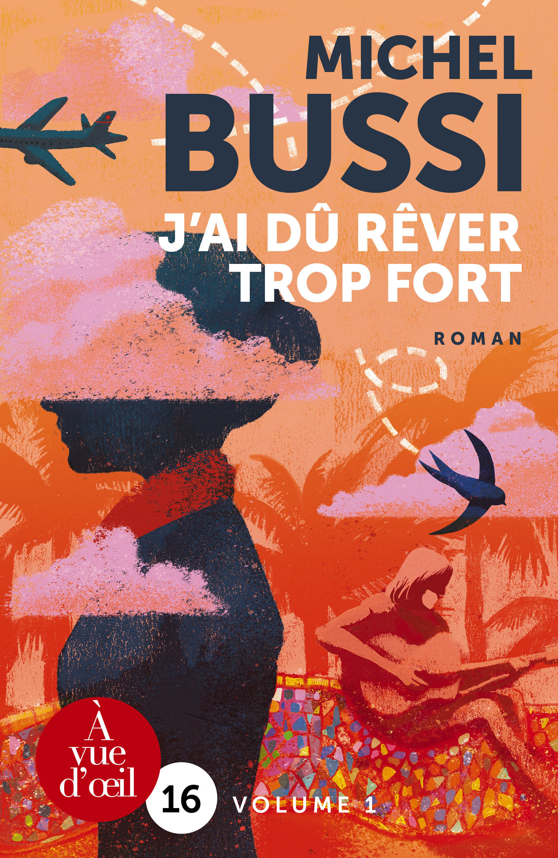 J'AI DU REVER TROP FORT – 2 VOLUMES