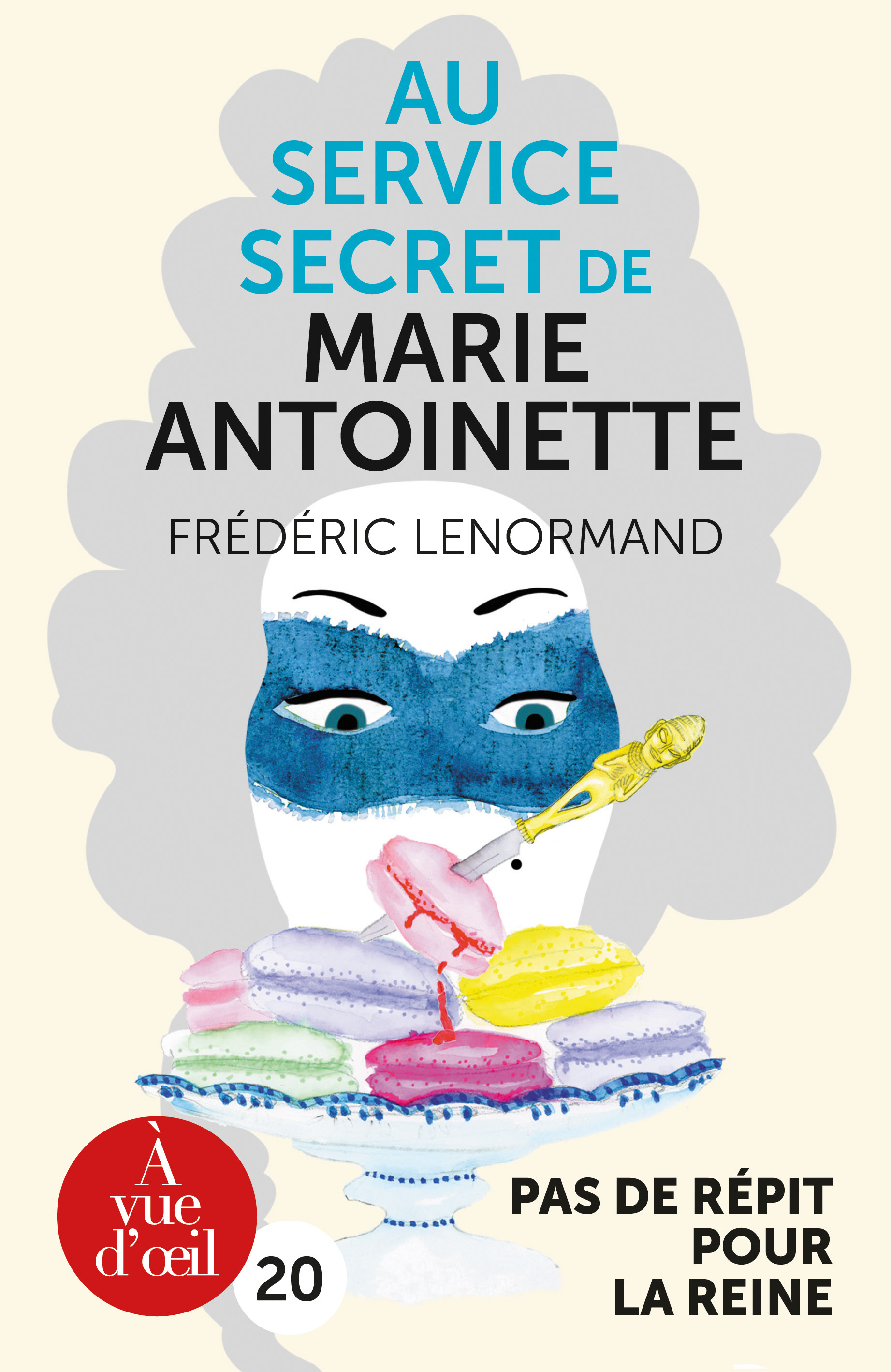 AU SERVICE SECRET DE MARIE-ANTOINETTE