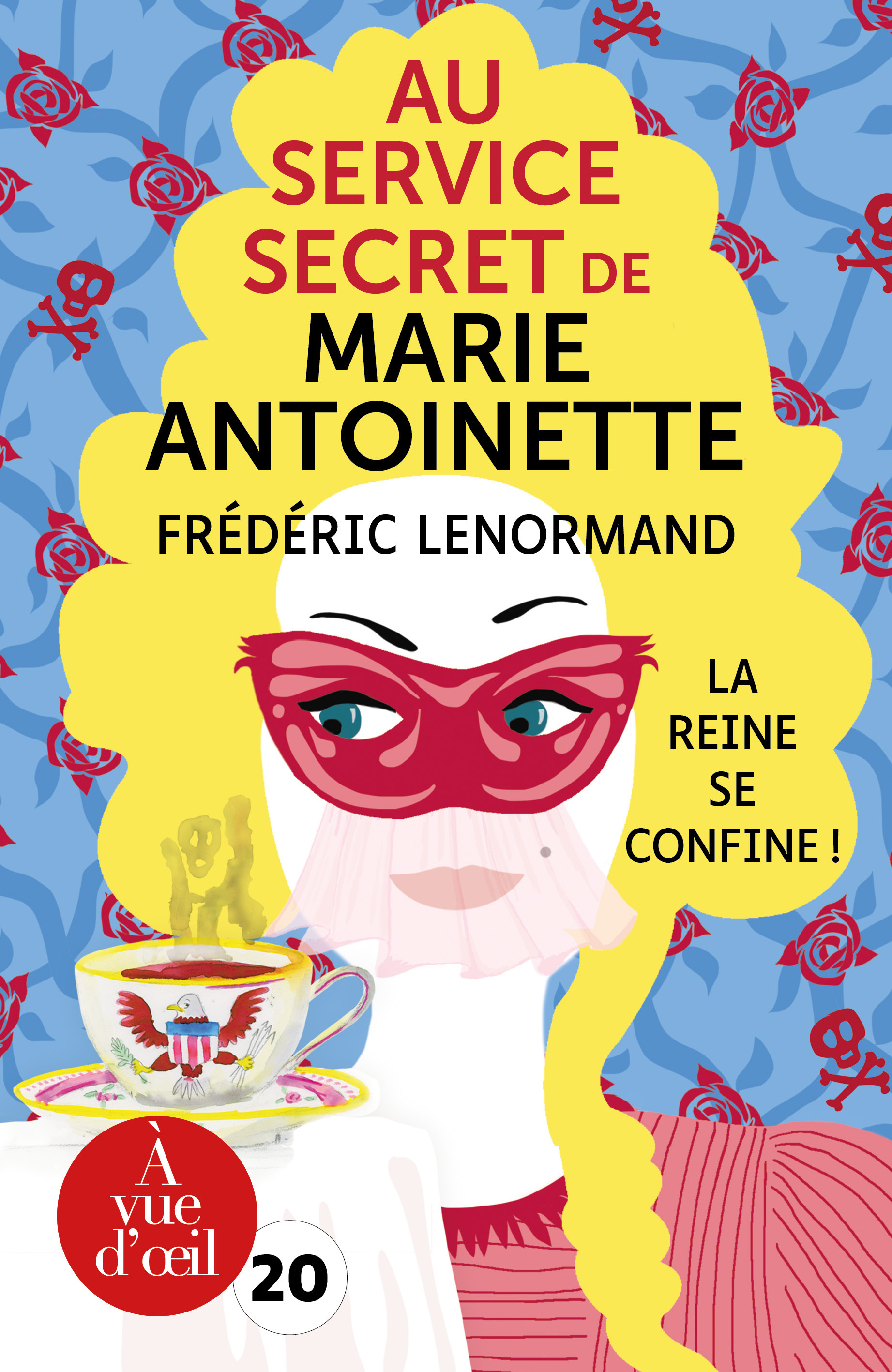 AU SERVICE SECRET DE MARIE-ANTOINETTE
