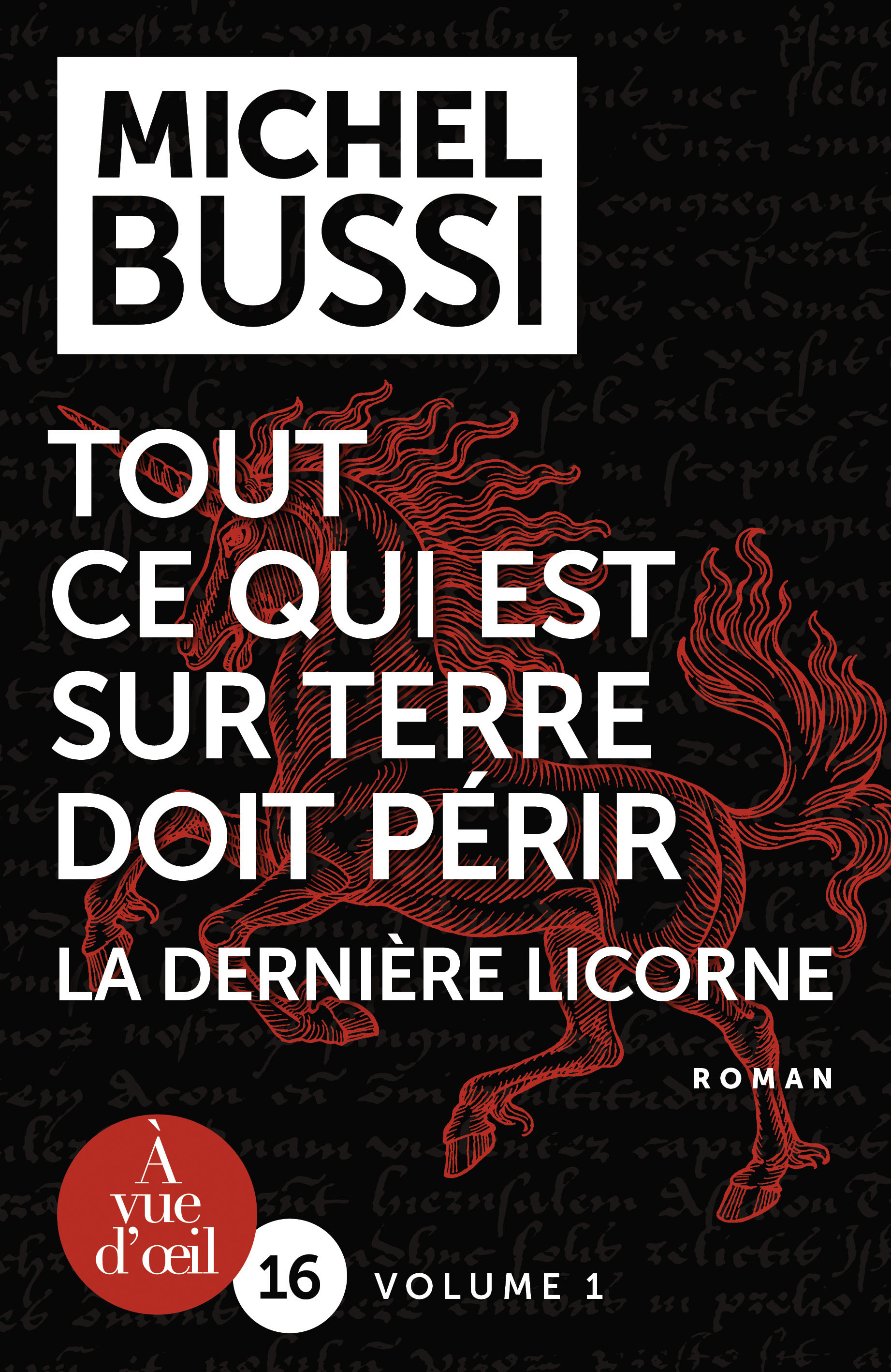 TOUT CE QUI EST SUR TERRE DOIT PÉRIR – LA DERNIÈRE LICORNE – 2 VOLUMES