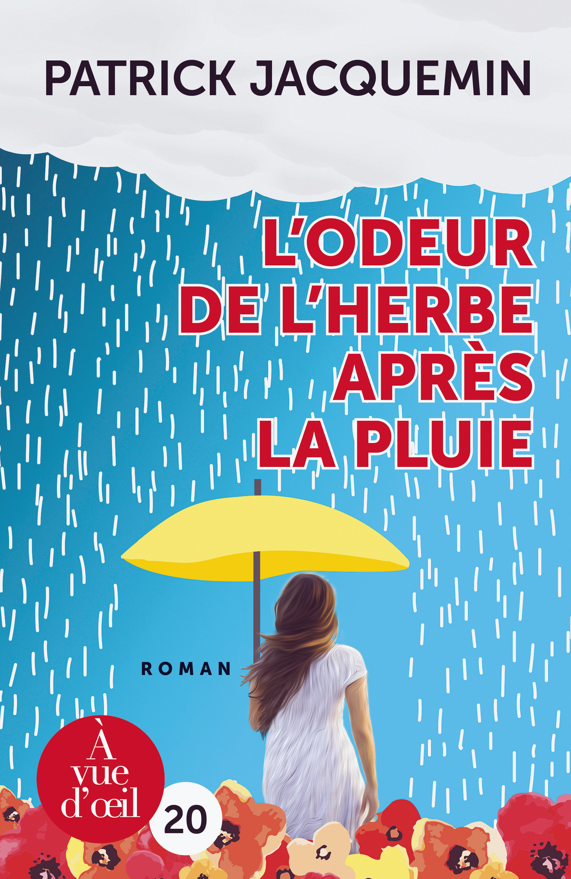 L'ODEUR DE L'HERBE APRES LA PLUIE