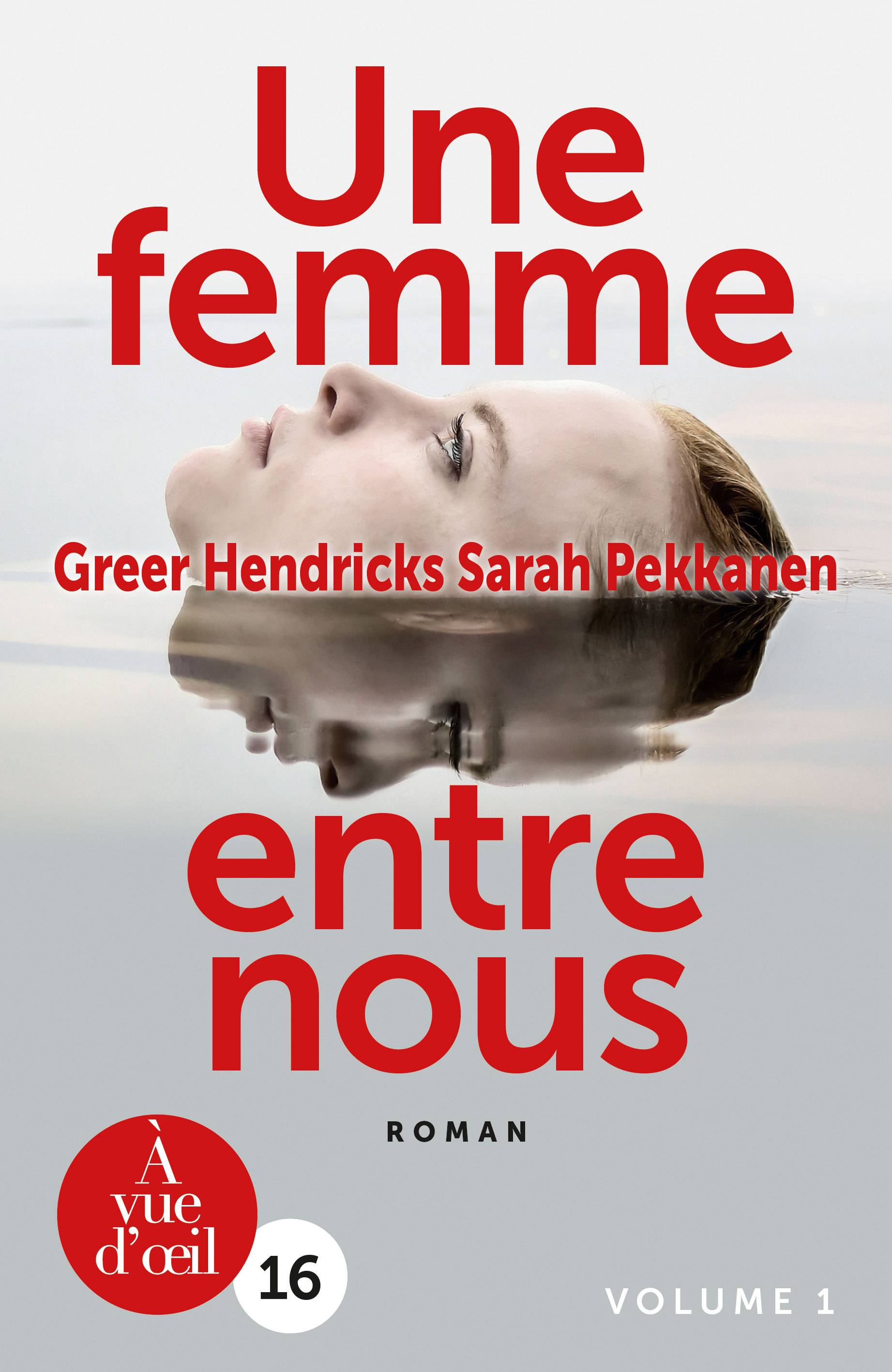 UNE FEMME ENTRE NOUS - 2 VOLUMES