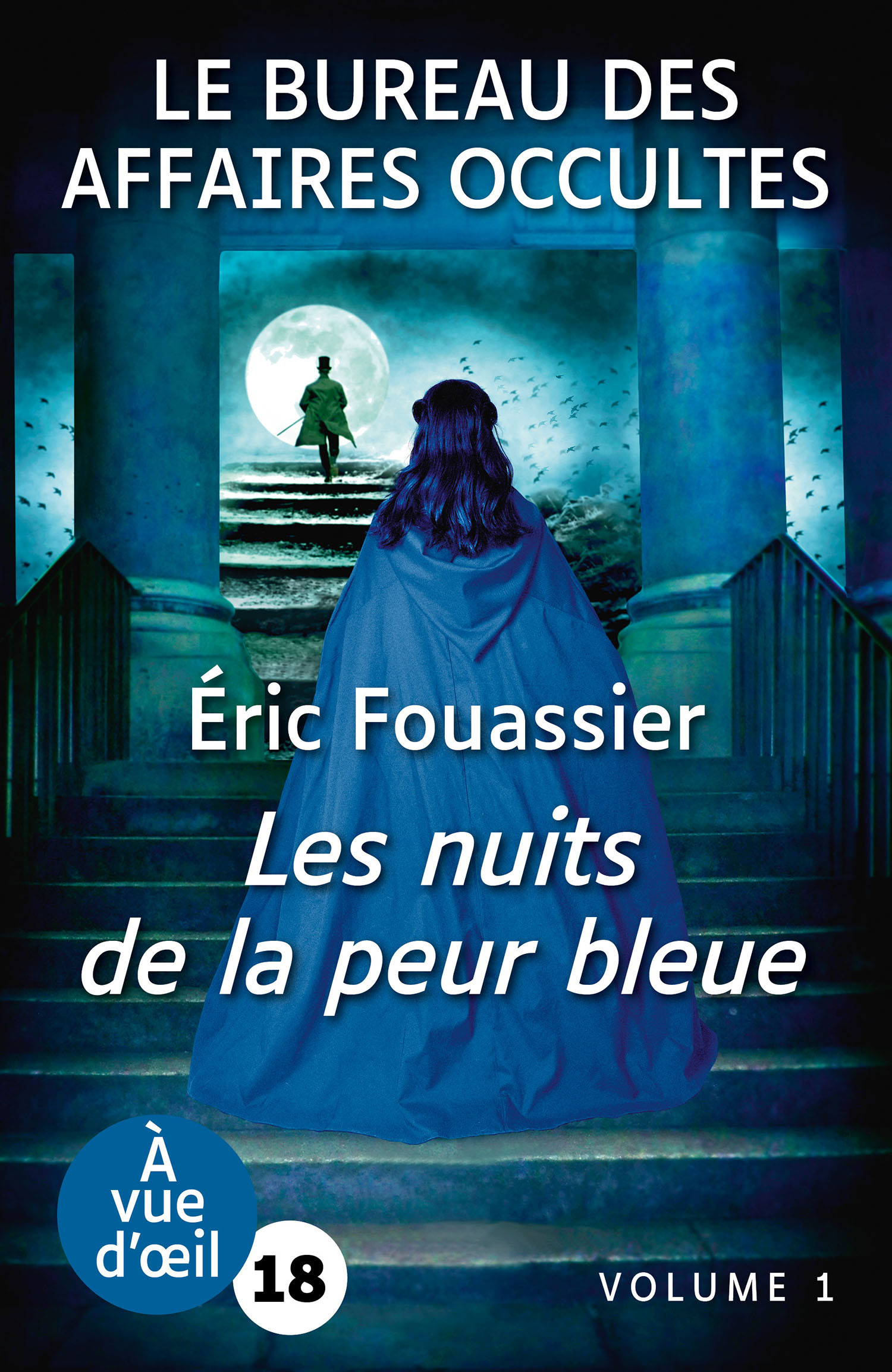 LE BUREAU DES AFFAIRES OCCULTES 3 – LES NUITS DE LA PEUR BLEUE (2 VOLUMES)