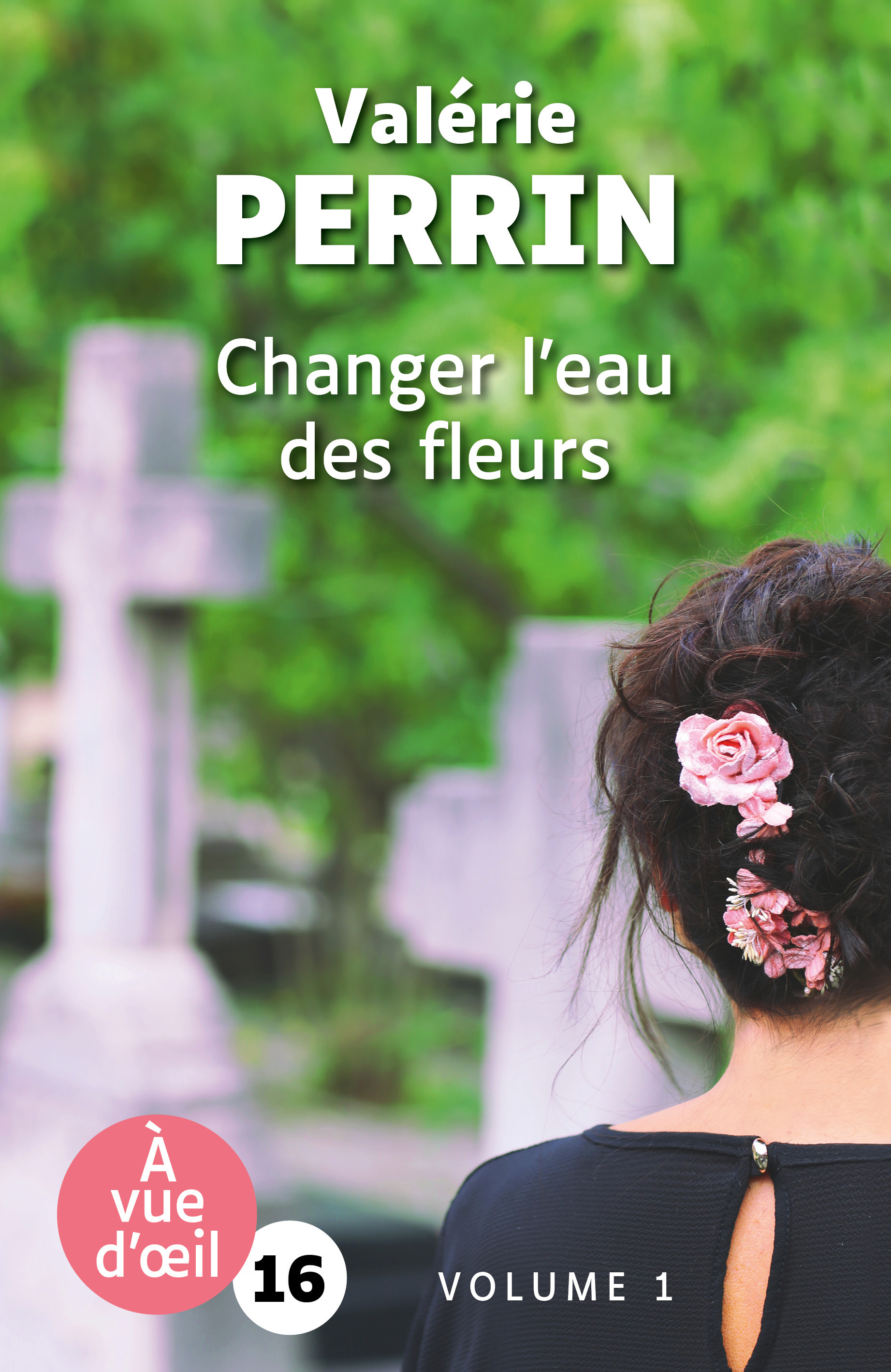 CHANGER L'EAU DES FLEURS (2 VOLUMES)