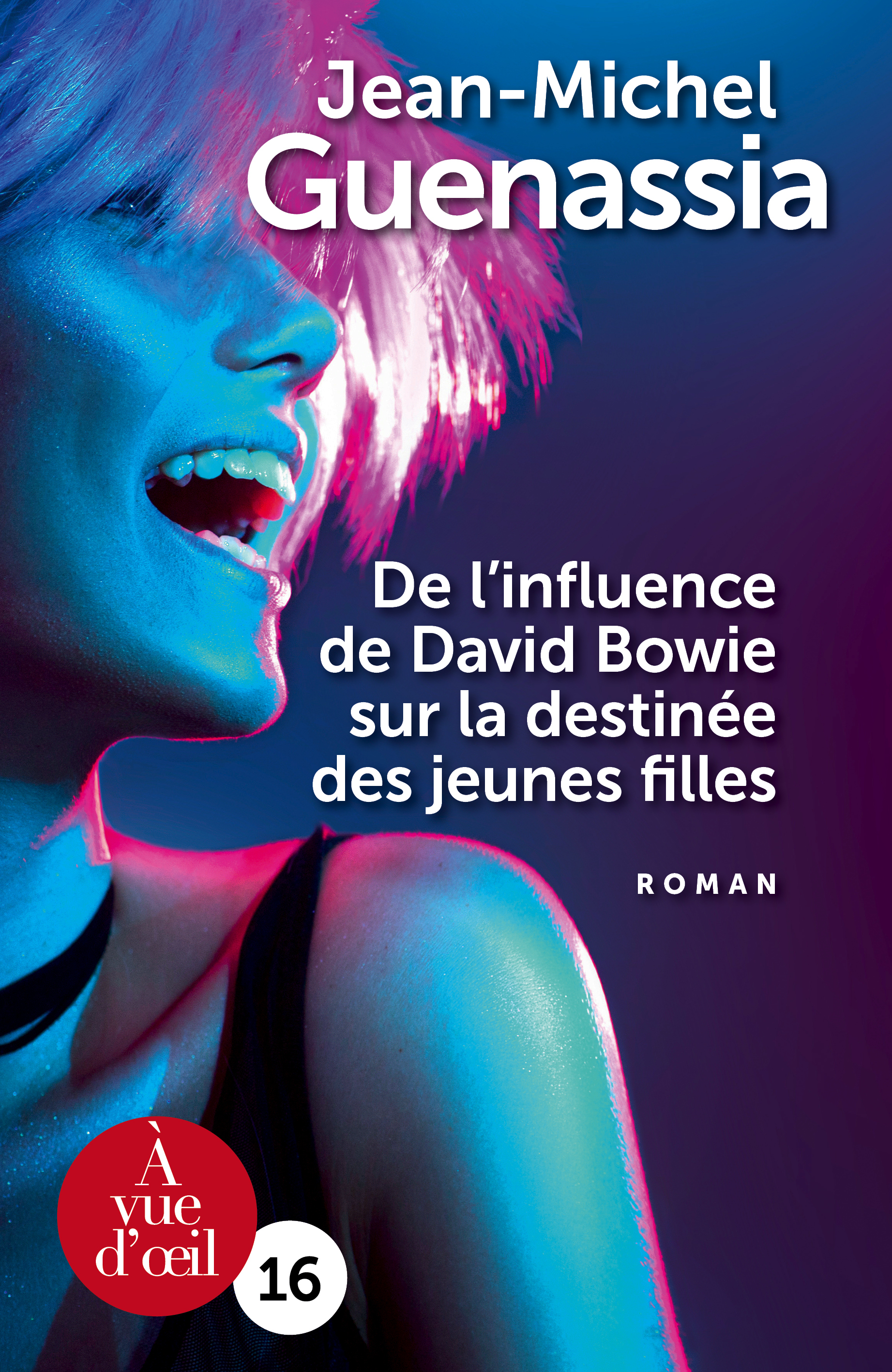 DE L'INFLUENCE DE DAVID BOWIE SUR LA DESTINEE DES JEUNES FILLES