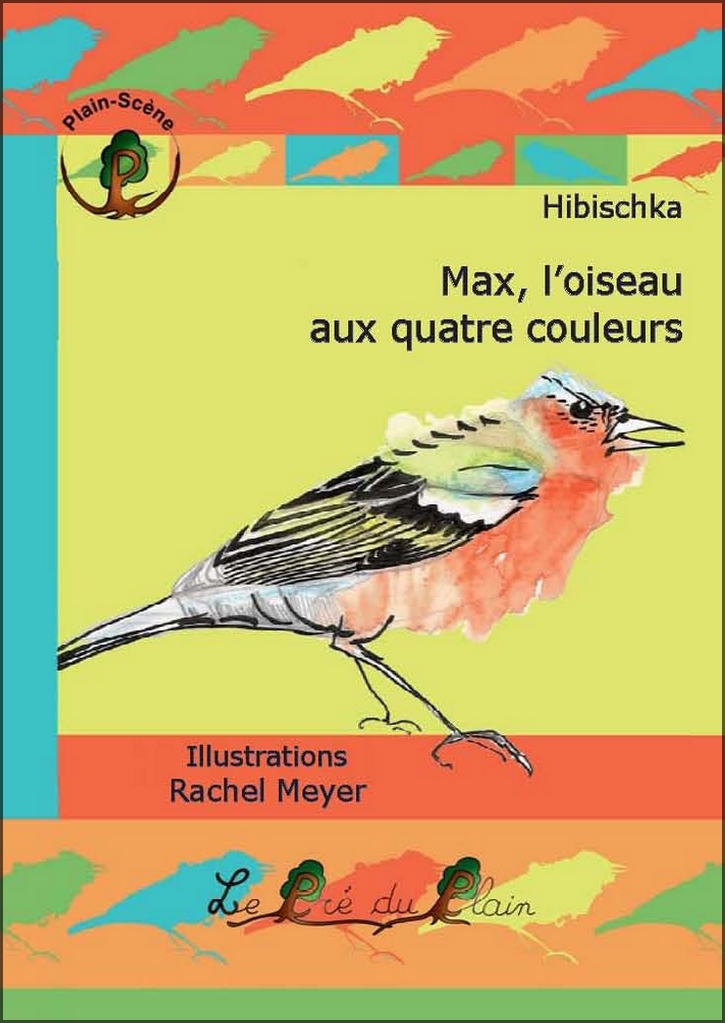 Max, l'oiseau aux quatre couleurs