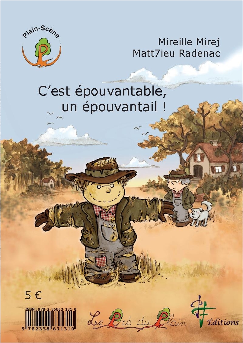 C'est épouvantable, un épouvantail ! - Ch'et épourabe ine épourére !
