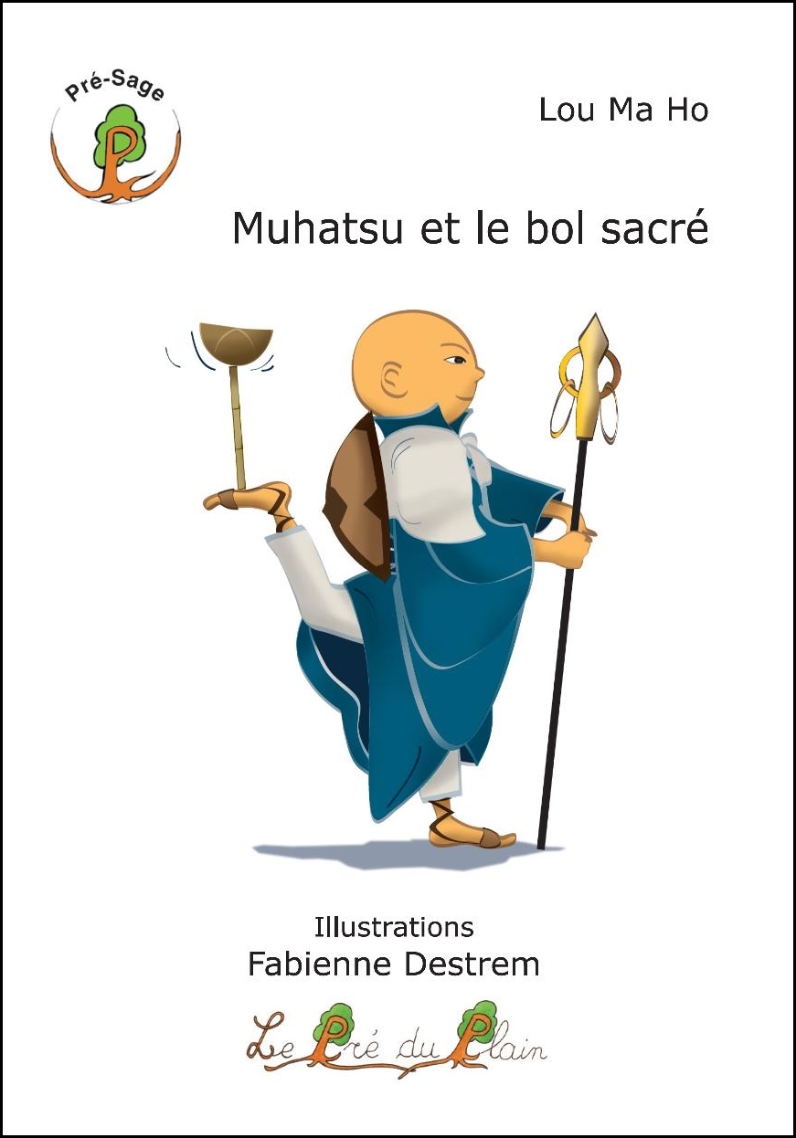 Muhatsu et le bol sacré