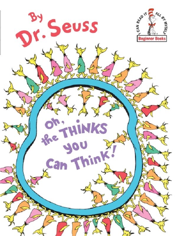 Oh, the Thinks You Can Think