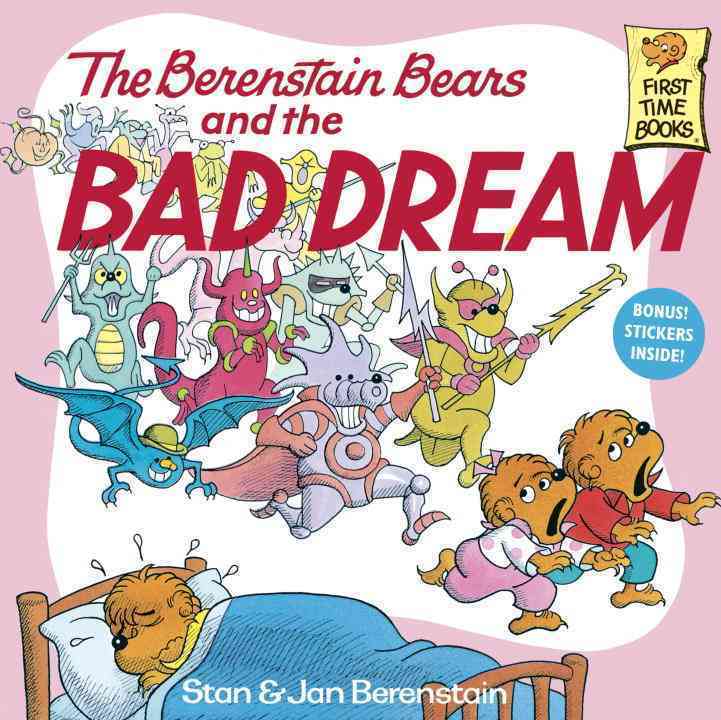 BERENSTAIN BEARS AND THE BAD DREAM