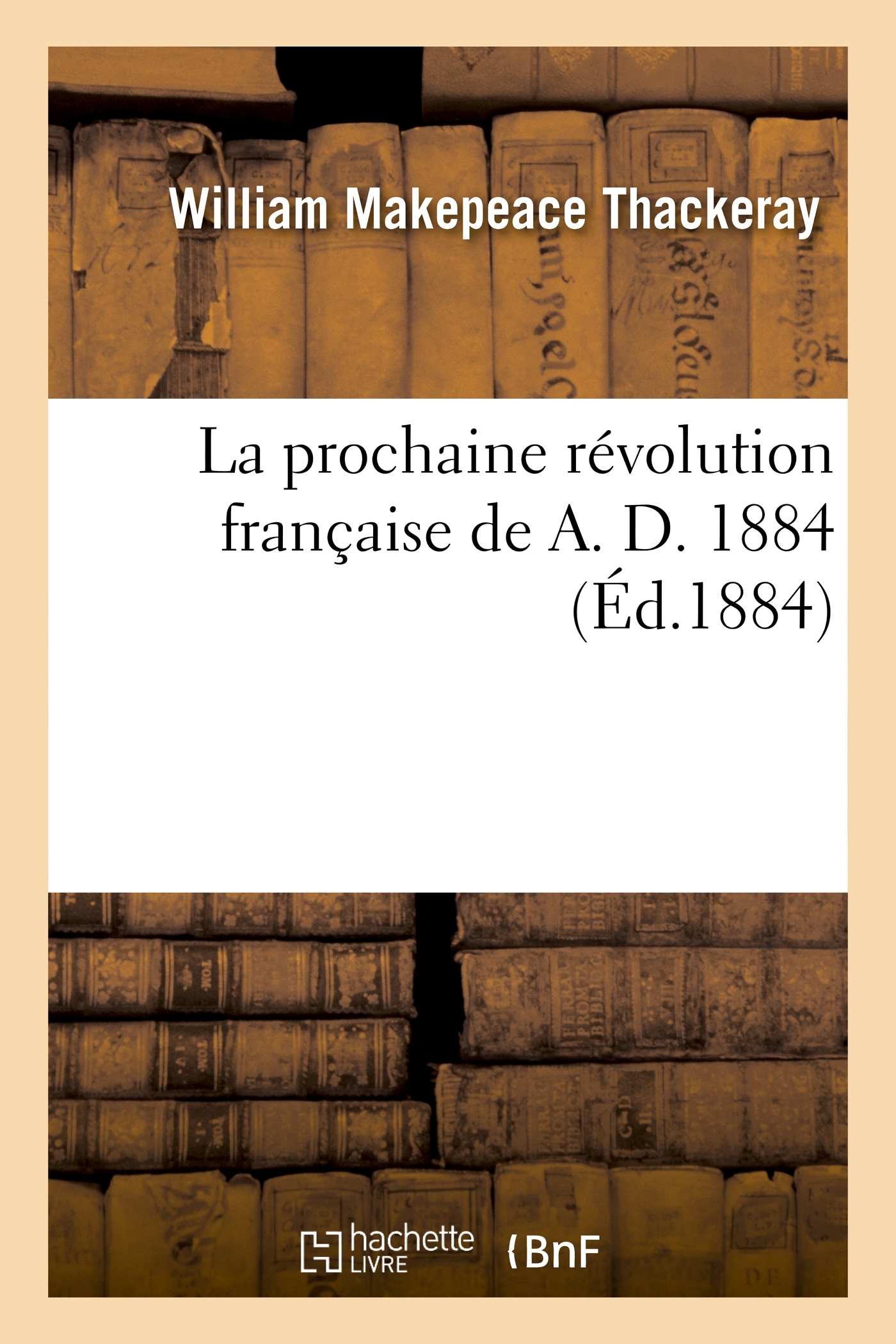 La prochaine révolution française de A. D. 1884