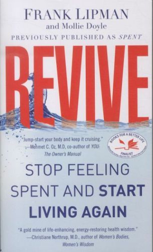 Revive: Stop Feeling Spent and Start Living Again