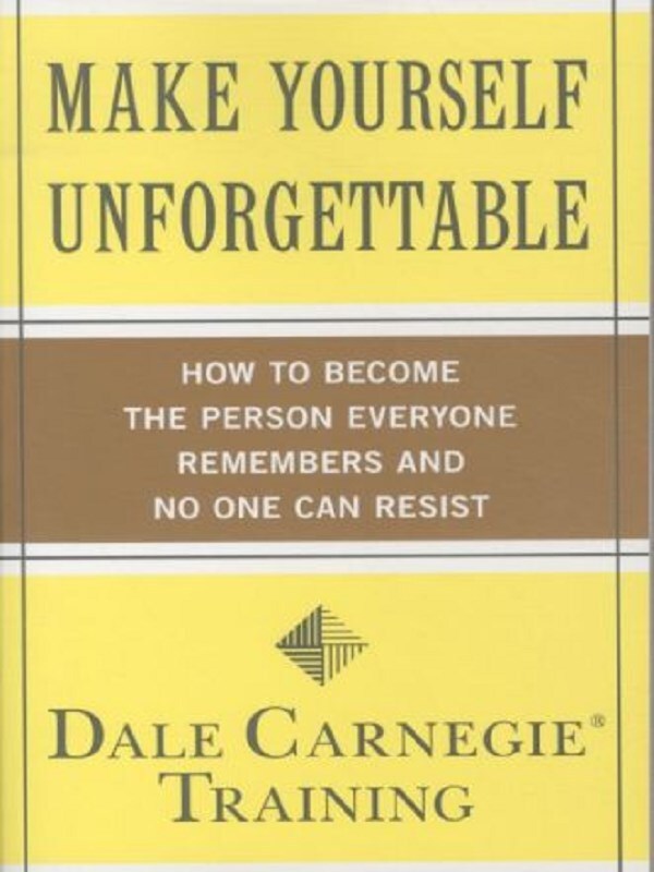 Make Yourself Unforgettable