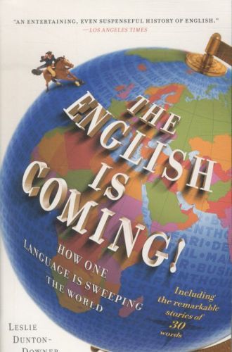 The English Is Coming ! How One Language Is Sweeping the World