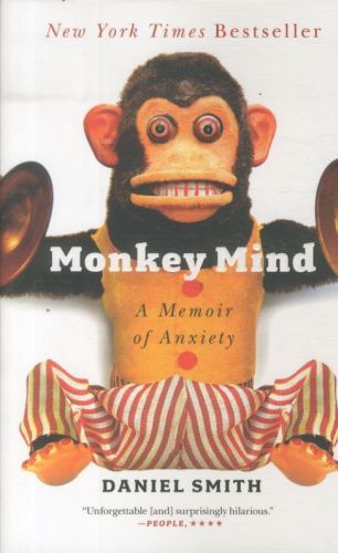Monkey Mind: A Memoir of Anxiety