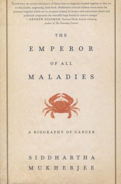 The Emperor of All Maladies