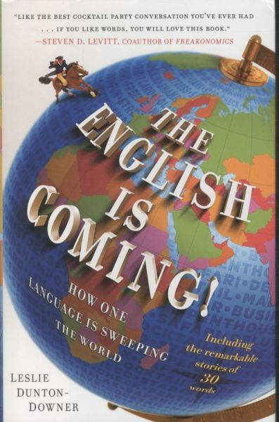 The English is Coming: How One Language is Sweeping the World