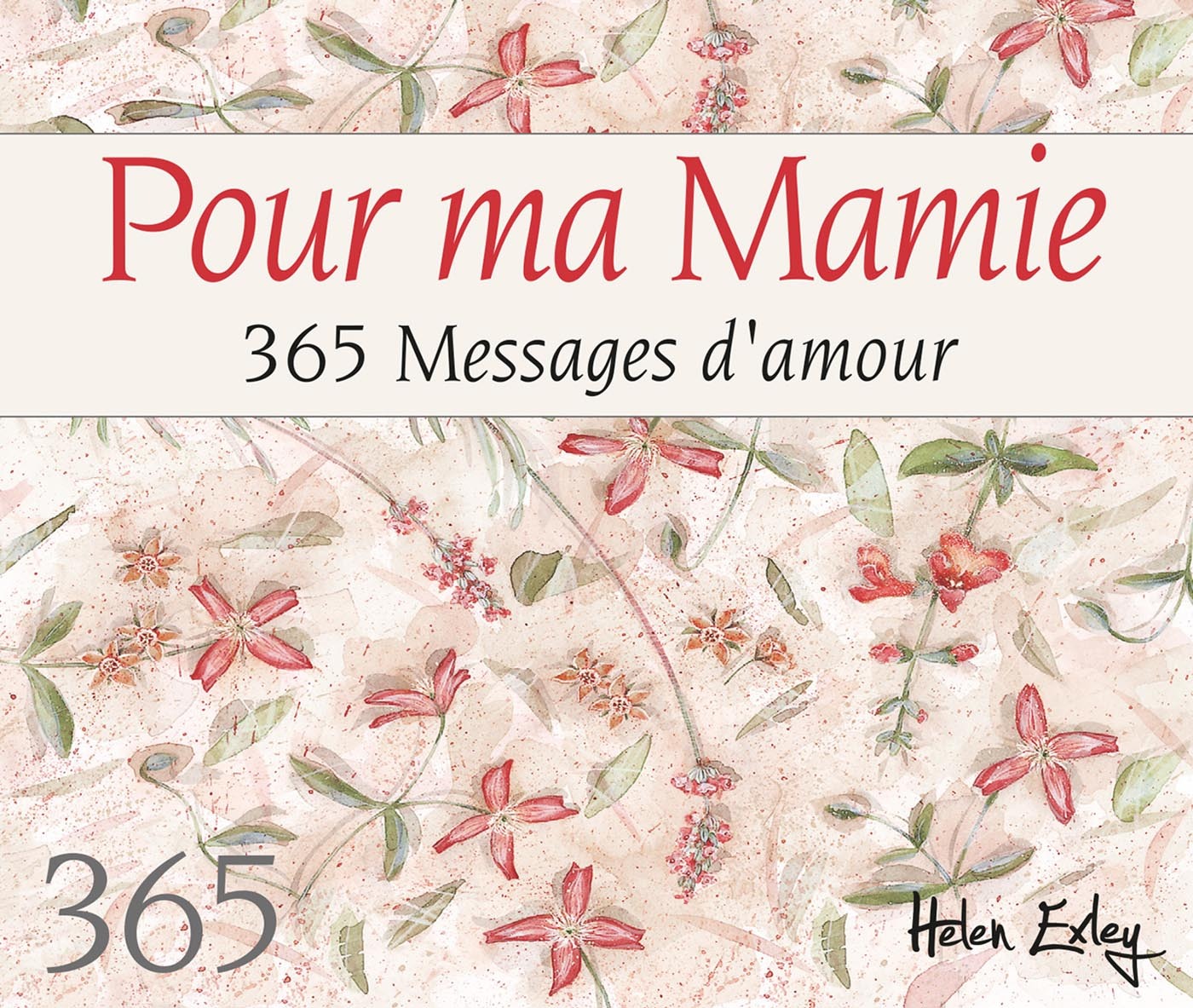 Pour ma mamie, 365 messages d'amour
