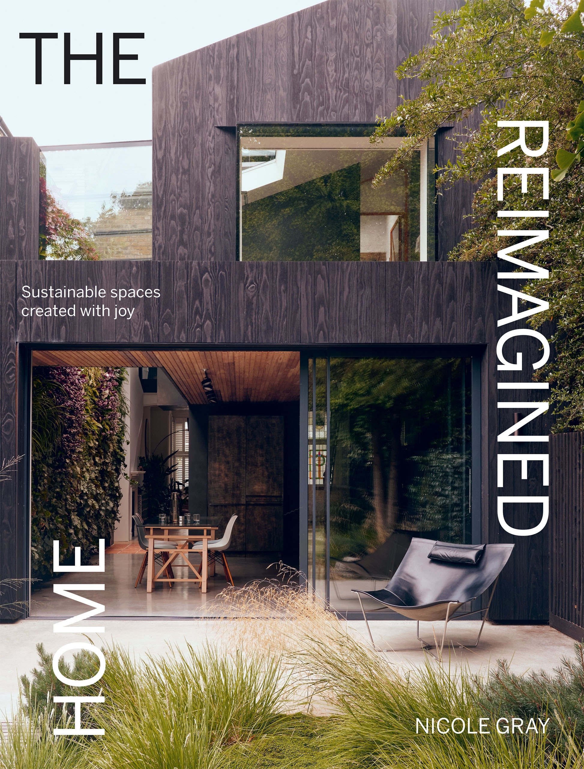 The Reimagined Home