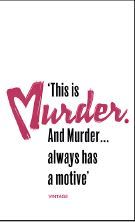 Murder has a Motive
