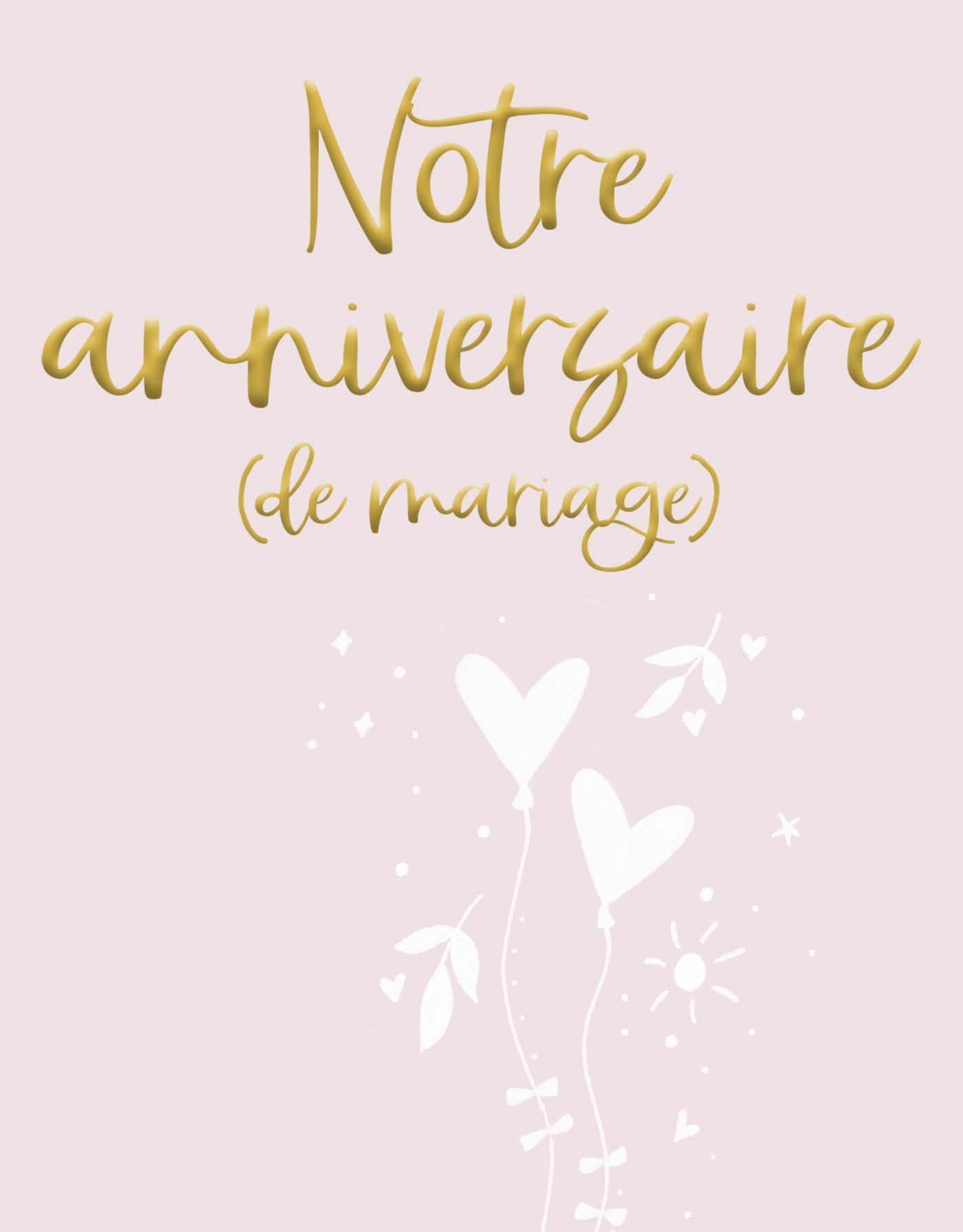 NOTRE ANNIVERSAIRE D'AMOUR