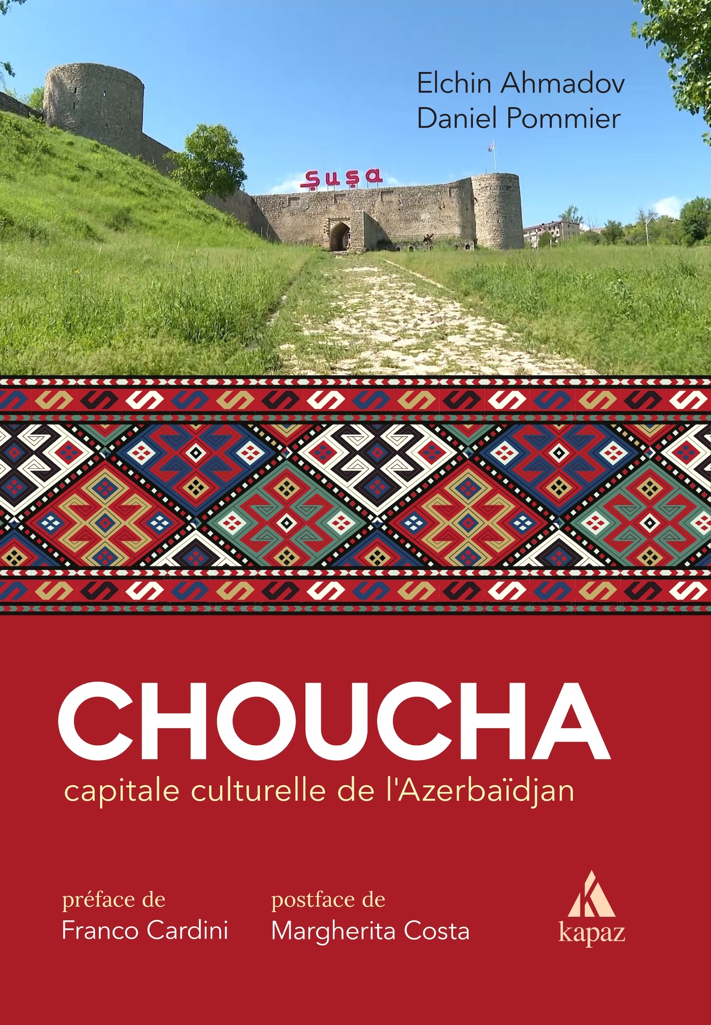 CHOUCHA, CAPITALE CULTURELLE DE L'AZERBAÏDJAN