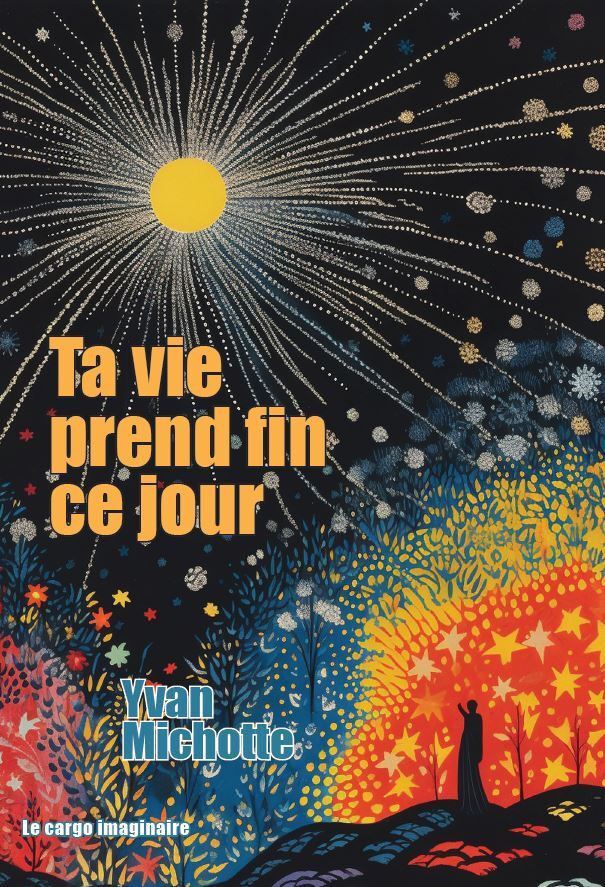 Ta vie prend fin ce jour