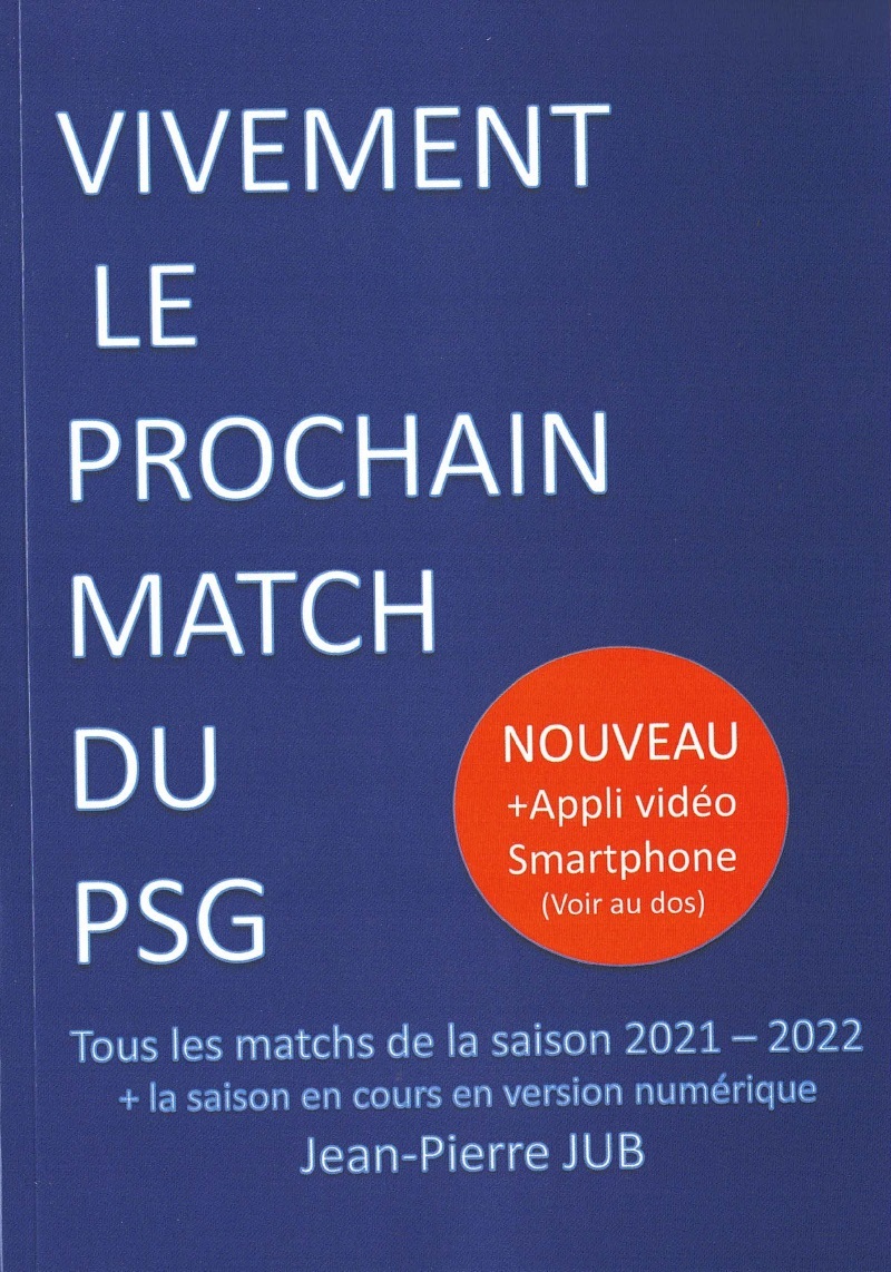 VIVEMENT LE PROCHAIN MATCH DU PSG
