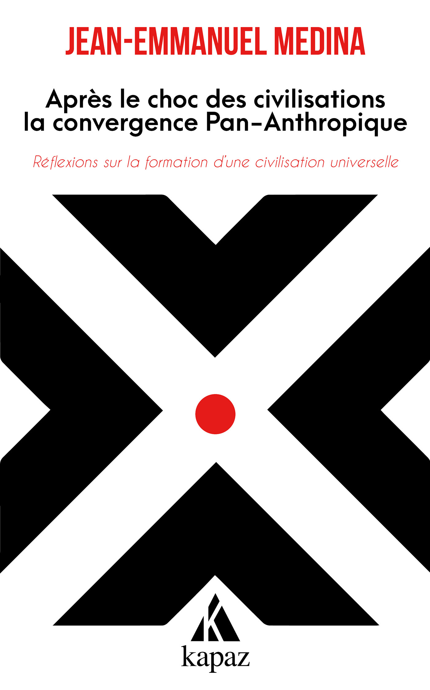 Après le Choc des civilisations, la convergence « pan-anthropique »