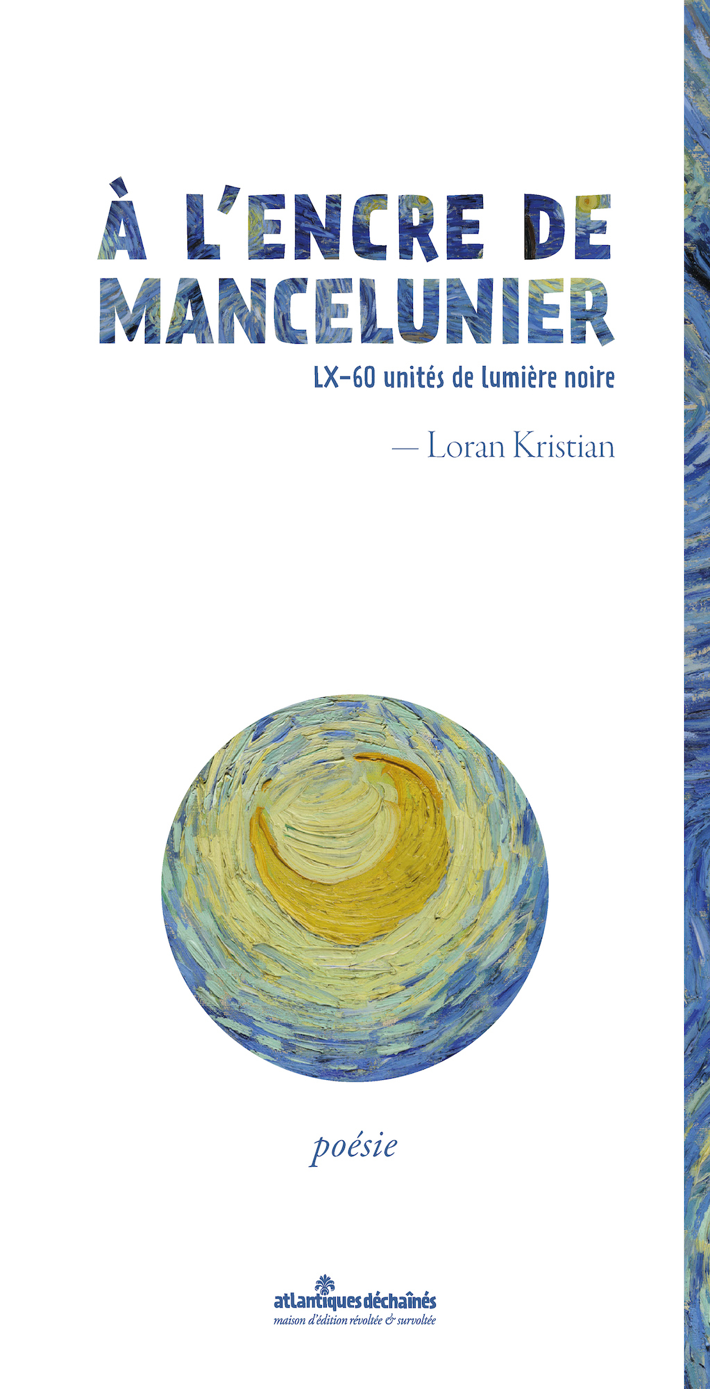 À l'encre de mancelunier