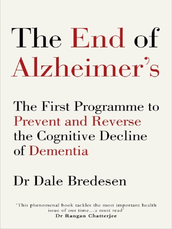 The End of Alzheimer’s