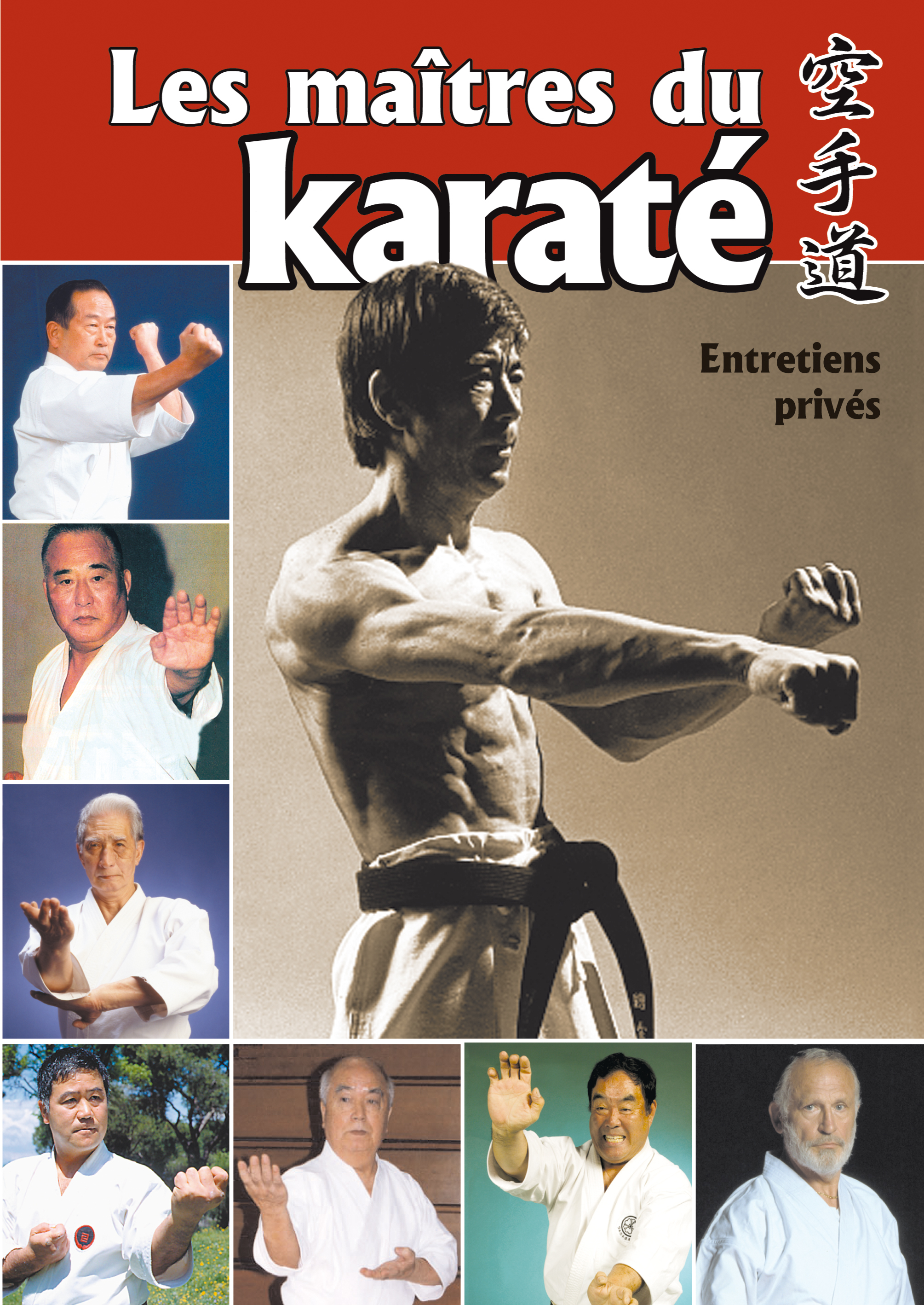 MAITRES DU KARATE - ENTRETIENS PRIVES (LES)