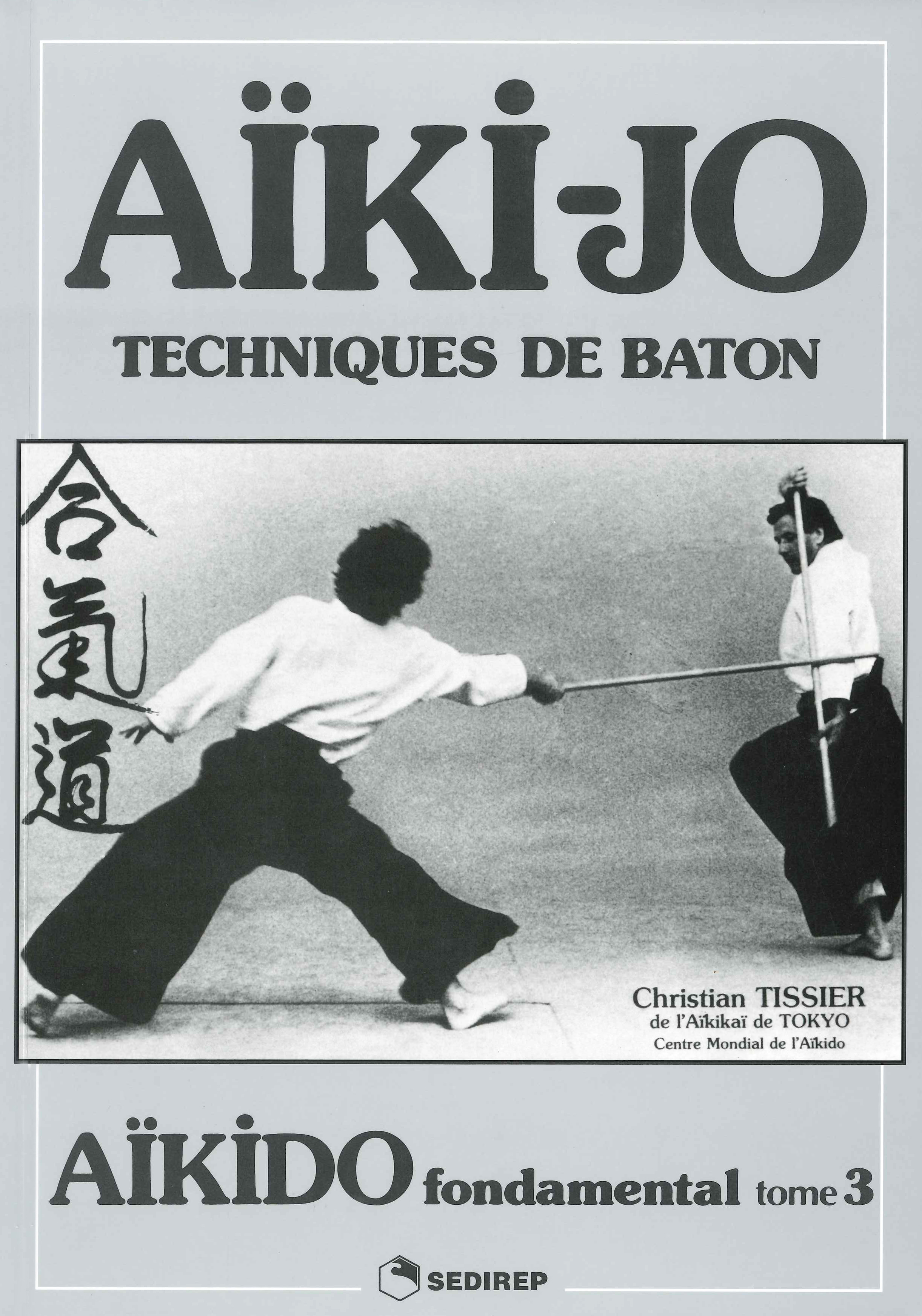 AIKIDO FONDAMENTAL (AIKI-JO)