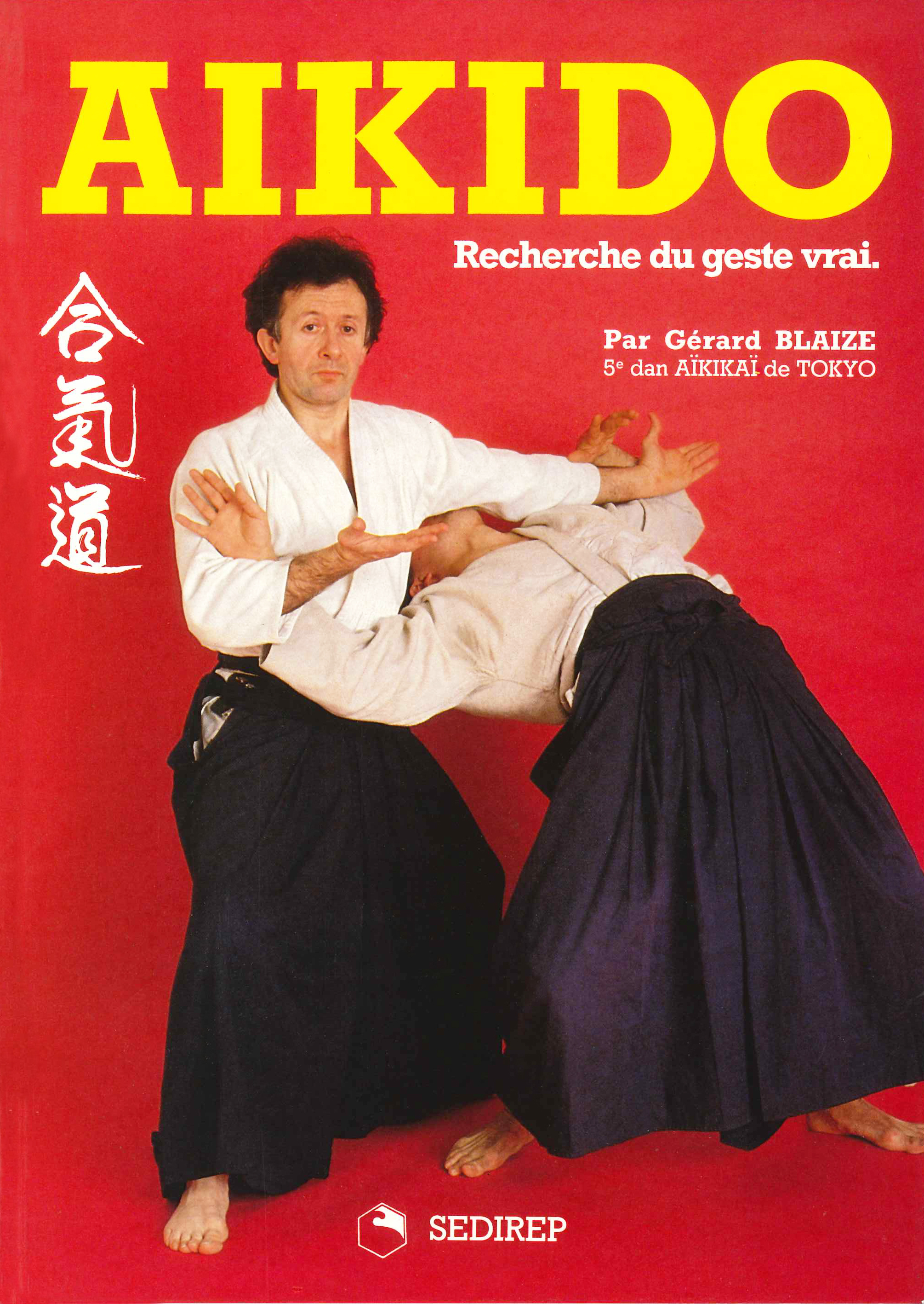 AIKIDO RECHERCHE DU GESTE VRAI