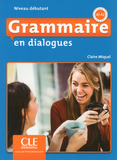 Grammaire en dialogues - Niveau débutant + CD 2ed