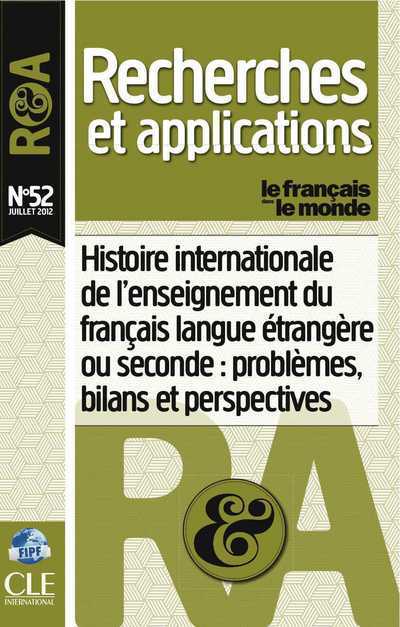 Histoire internationale de l'enseignement du francais langue etrangere ou seconde:problemes... N52