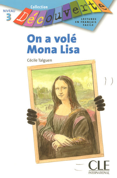 Découverte On a volé Mona Lisa Niveau 3