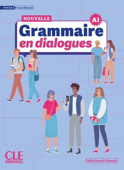 Nouvelle grammaire en dialogues niveau grand débutant