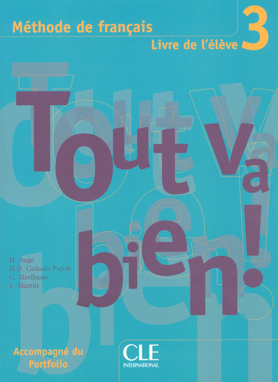 Tout va biende francais livre de l'eleve 3 + portfolio