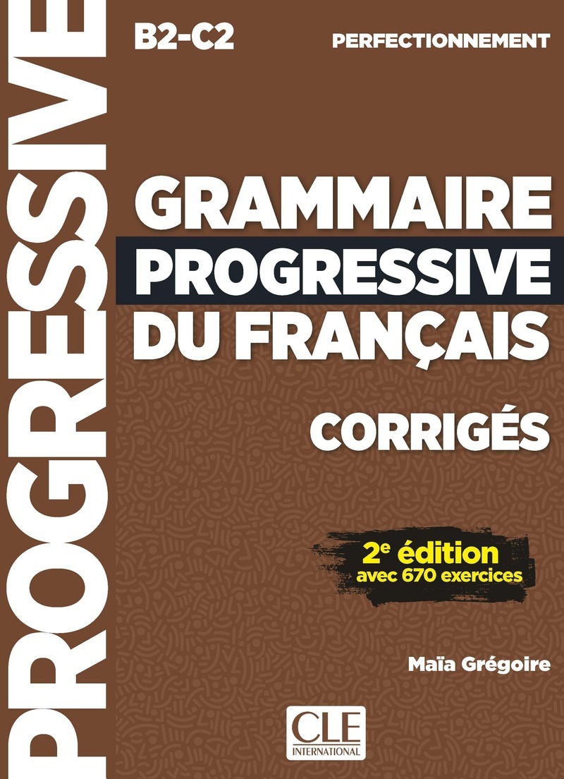Corrigés Grammaire progressive niveau perfectionnement nelle édition