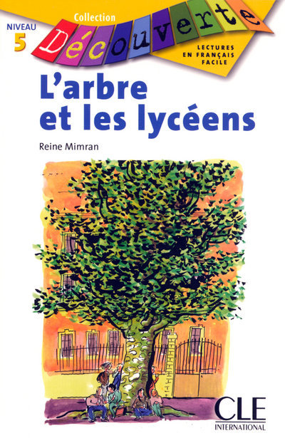 Découverte L'arbre et les lycéens Niveau 5