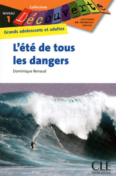 Découverte L'été de tous les dangers
