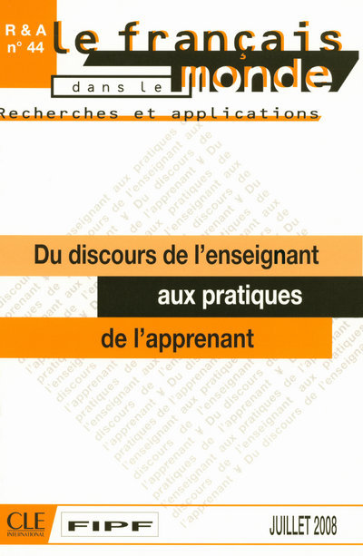 DU DISCOURS DE L'ENSEIGNANT AUX PRATIQUES DE L'APPRENANT