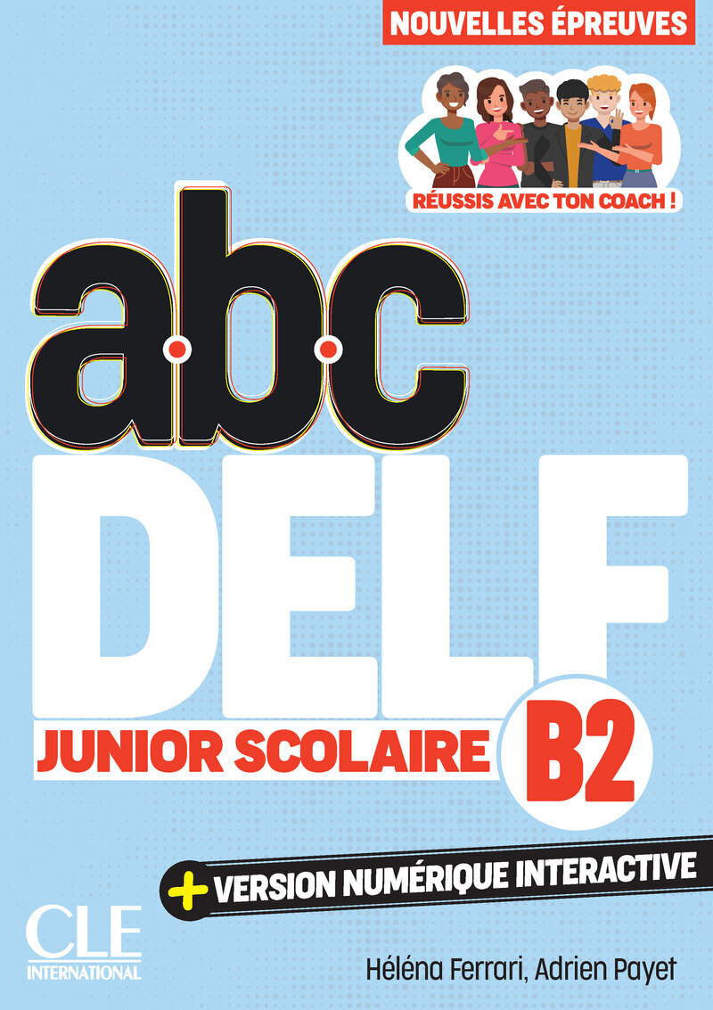 Delf Junior scolaire niveau B2 3ème édition