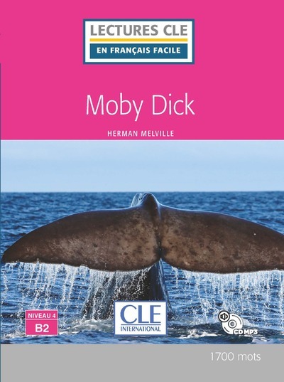 Lecture CLE en français facile Moby Dick niveau B2 + CD
