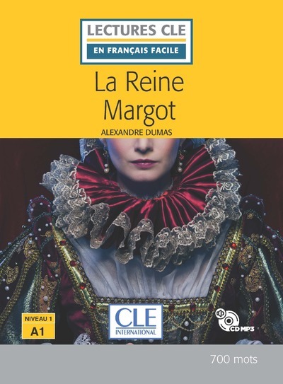 La reine Margot Niveau A1 + CD - Lecture CLE en français facile
