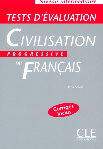 Tests d'evaluation civilisation progressive du francais intermediaire corriges inclus