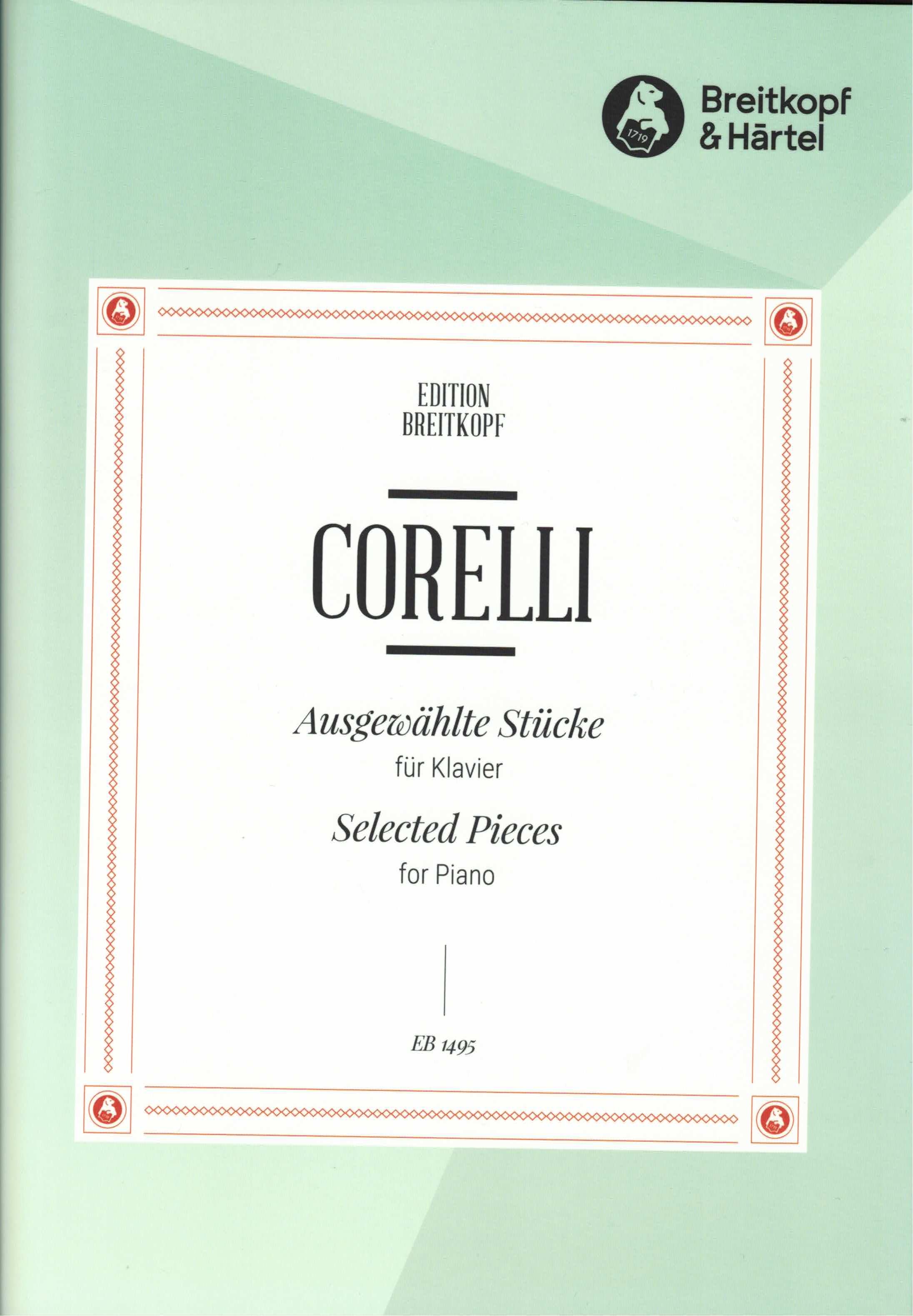 ARCANGELO CORELLI : AUSGEWAHLTE STUCKE - SELECTED PIECES - POUR PIANO